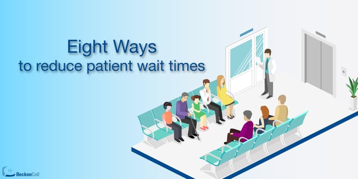 8-Ways-to-Reduce-Patient-Wait-Times (1).png