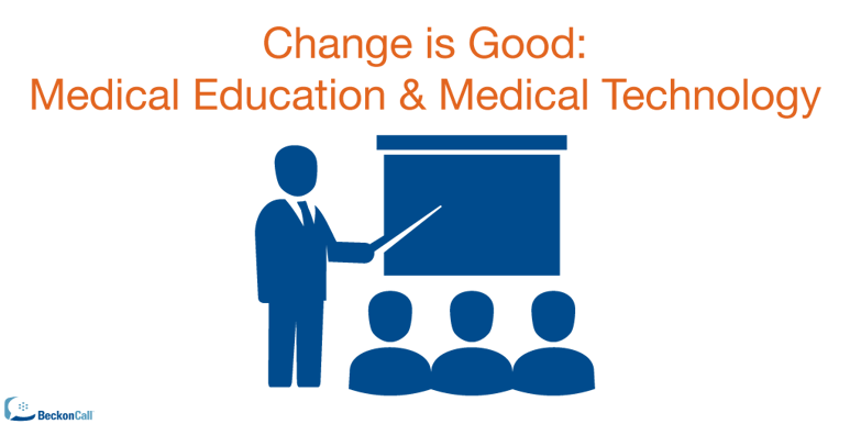 Change-is-good---medical-education-and-medical-technology.png